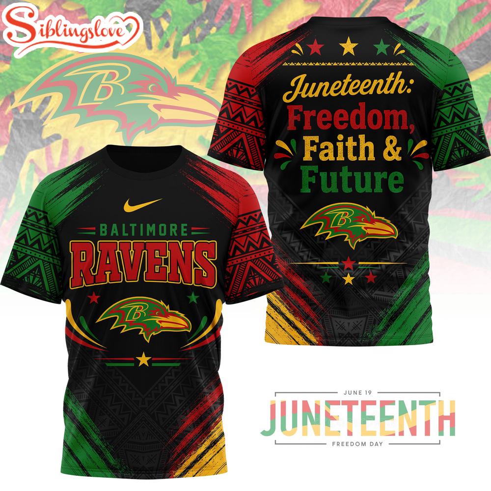 Baltimore Ravens NFL Juneteeth Freedom Faith And Future 3D T-Shirt 1 Baltimore Ravens NFL Juneteeth Freedom Faith And Future 3D T-Shirt