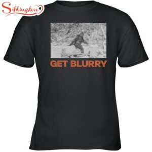 Blurry Creatures Get Blurry Unisex T-Shirt