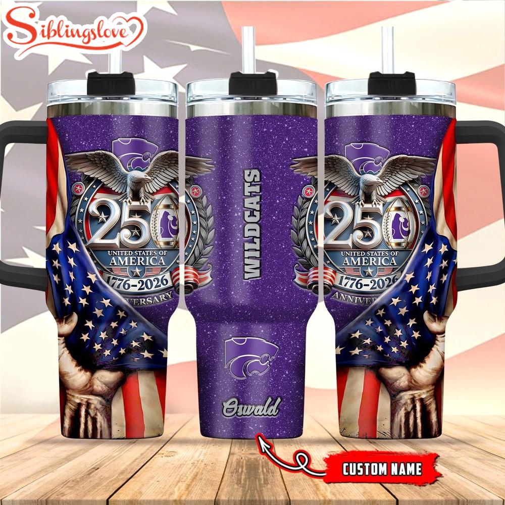 Custom Name Kansas State Wildcat 250 United States Of America 1776-2026 Tumbler 40Oz 1 Custom Name Kansas State Wildcat 250 United States Of America 1776-2026 Tumbler 40Oz