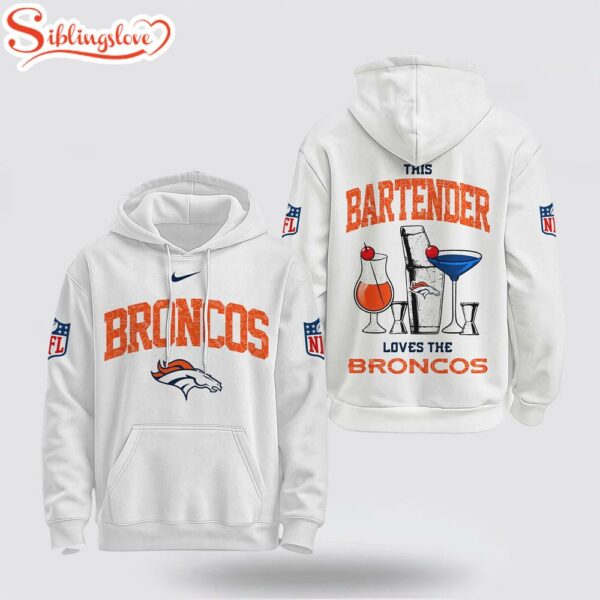 Denver Broncos NFL Bartender 3D Hoodie Shirt