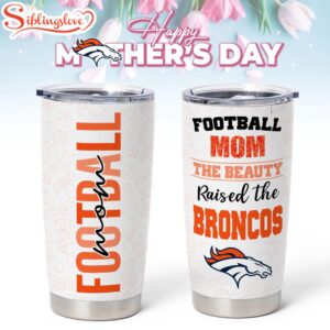 Denver Broncos NFL Mother Day Tumbler