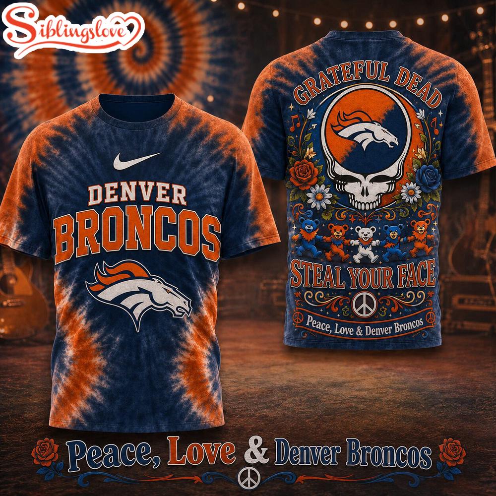 Denver Broncos NFL Peace Love Greateful 3D T-Shirt 1 Denver Broncos NFL Peace Love Greateful 3D T-Shirt
