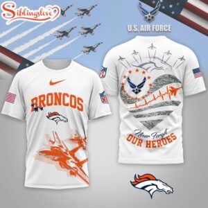 Denver Broncos NFL US Air Force 3D Shirt For Fans