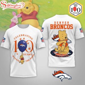 Denver Broncos NFL Winnie The Pooh 100th Anniversary 3D Shirt For Fans