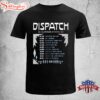 Dispatch Summer Stops Unisex T-Shirt