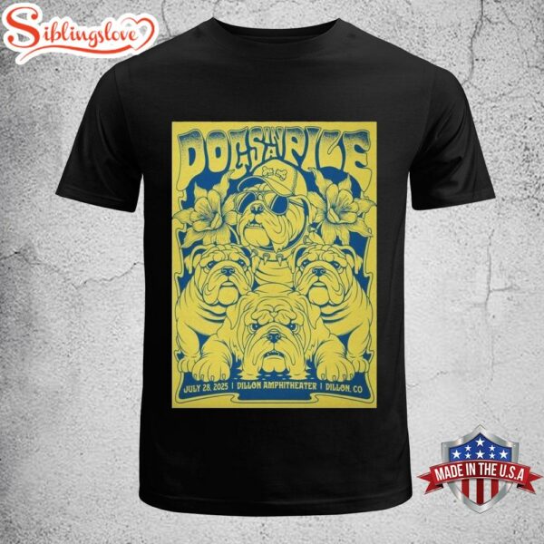 Dogs In A Pile Dillon Amphitheater In Dillon CO Unisex T-Shirt