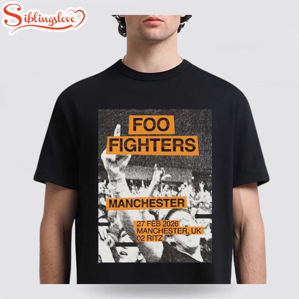 Foo Fighters Manchester UK 2026 Unisex T-Shirt 1 Foo Fighters Manchester UK 2026 Unisex T-Shirt
