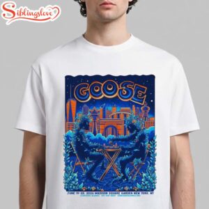 Goose Madison Square Garden New York 2026 Music Unisex T-Shirt