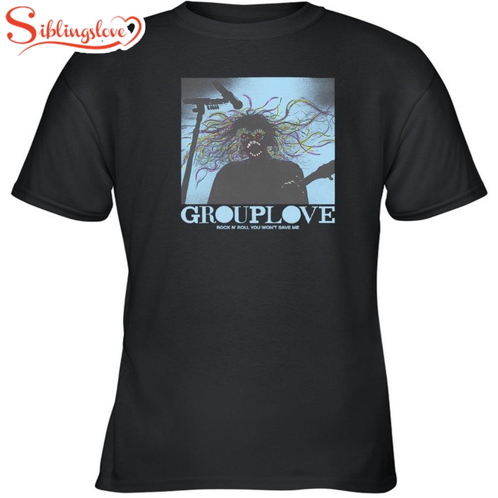 Grouplove Rock N' Roll You Won't Save Me Live Unisex T-Shirt 1 Grouplove Rock N' Roll You Won't Save Me Live Unisex T-Shirt