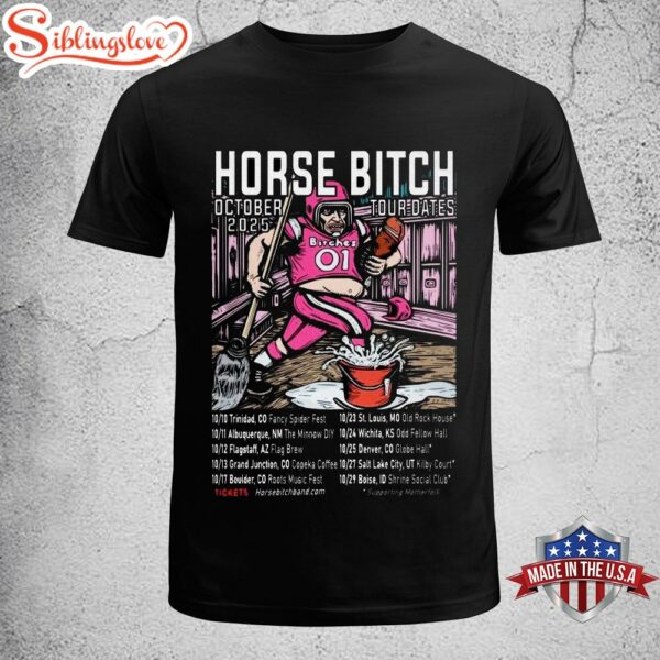 Horse Bitch October 2025 Tour Unisex T-Shirt