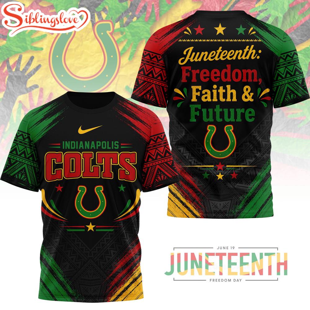 Indianapolis Colts NFL Juneteeth Freedom Faith And Future 3D T-Shirt 1 Indianapolis Colts NFL Juneteeth Freedom Faith And Future 3D T-Shirt