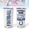 Indianapolis Colts NFL Mother Day Tumbler