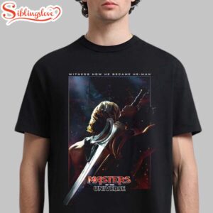 Masters Of The Universe Witness How He Became He-Man Unisex T-Shirt