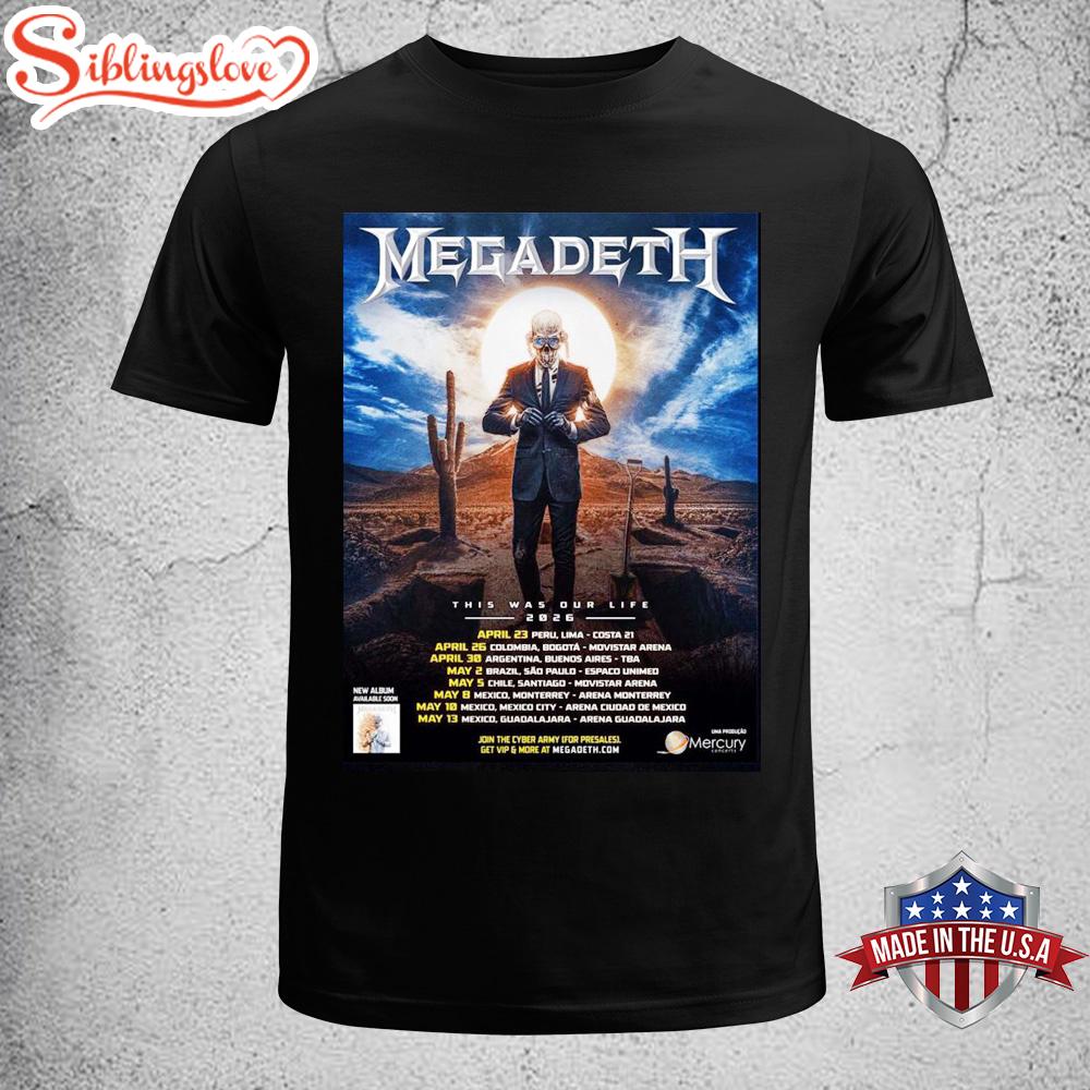 Megadeth This Was Our Life 2026 Tour Unisex T-Shirt Megadeth This Was Our Life 2026 Tour Unisex T-Shirt