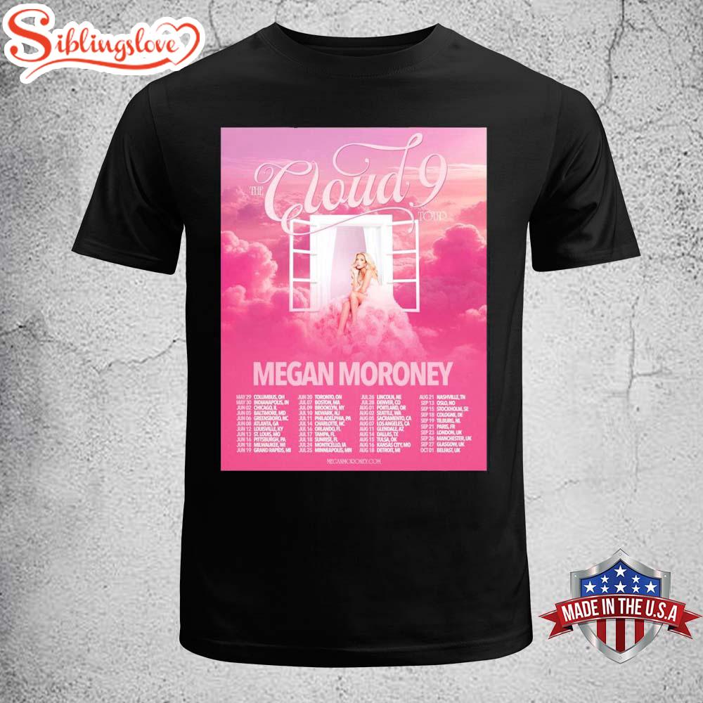 Megan Moroney The Cloud 9 Tour 2026 Unisex T-Shirt Megan Moroney The Cloud 9 Tour 2026 Unisex T-Shirt