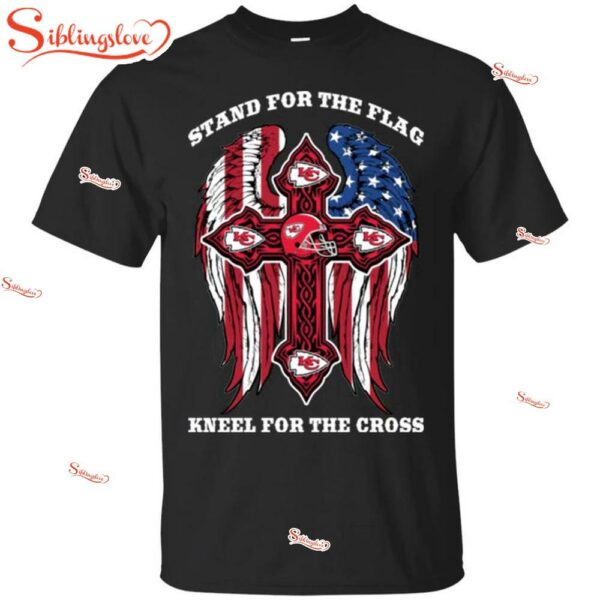 NFL Kansas City Chiefs Stand For The Flag Kneel For The Cross Independence Day Unisex T-Shirt