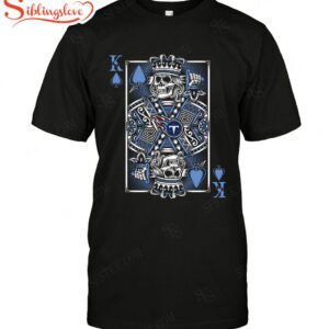 Nfl Tennessee Titans King Card Poker T-shirt For Fans