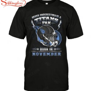Nfl Tennessee Titans T-shirt Fan Born In November