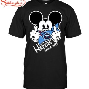 Nfl Tennessee Titans T-shirt Haters Mickey Mouse