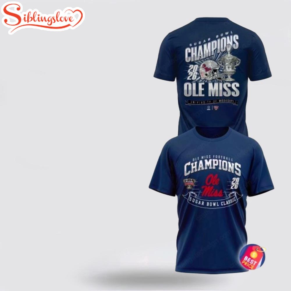 Ole Miss Rebels 2026 Champions Sugar Bowl 3D Shirt 1 Ole Miss Rebels 2026 Champions Sugar Bowl 3D Shirt