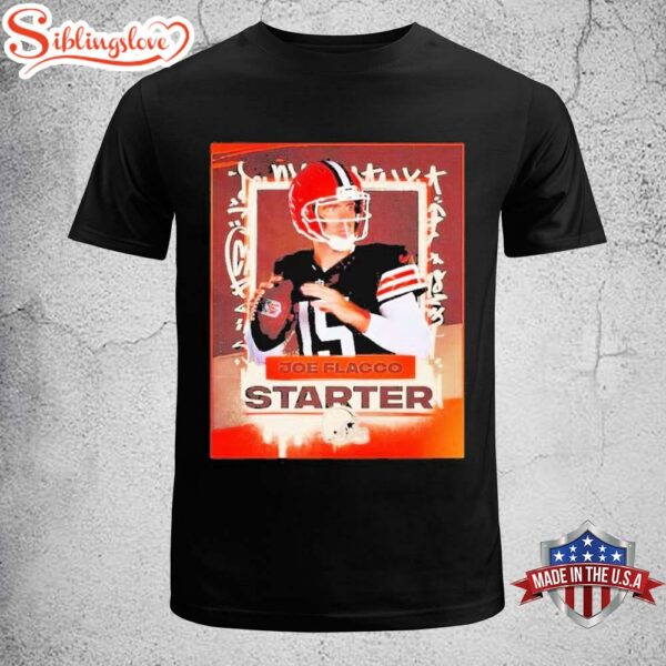 Original Joe Cool Cleveland Browns Football Starting Quarterback 2025 Unisex T-Shirt