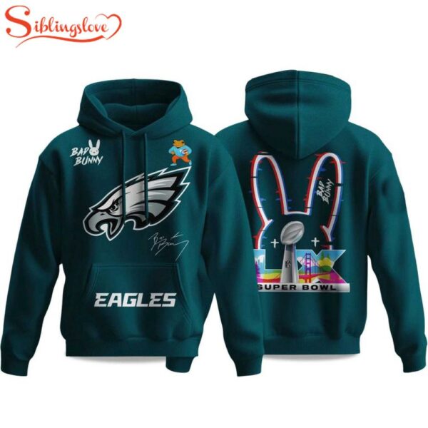 Philadelphia Eagles Bad Bunny Bowl LX 2025 2026 Hoodie Shirt