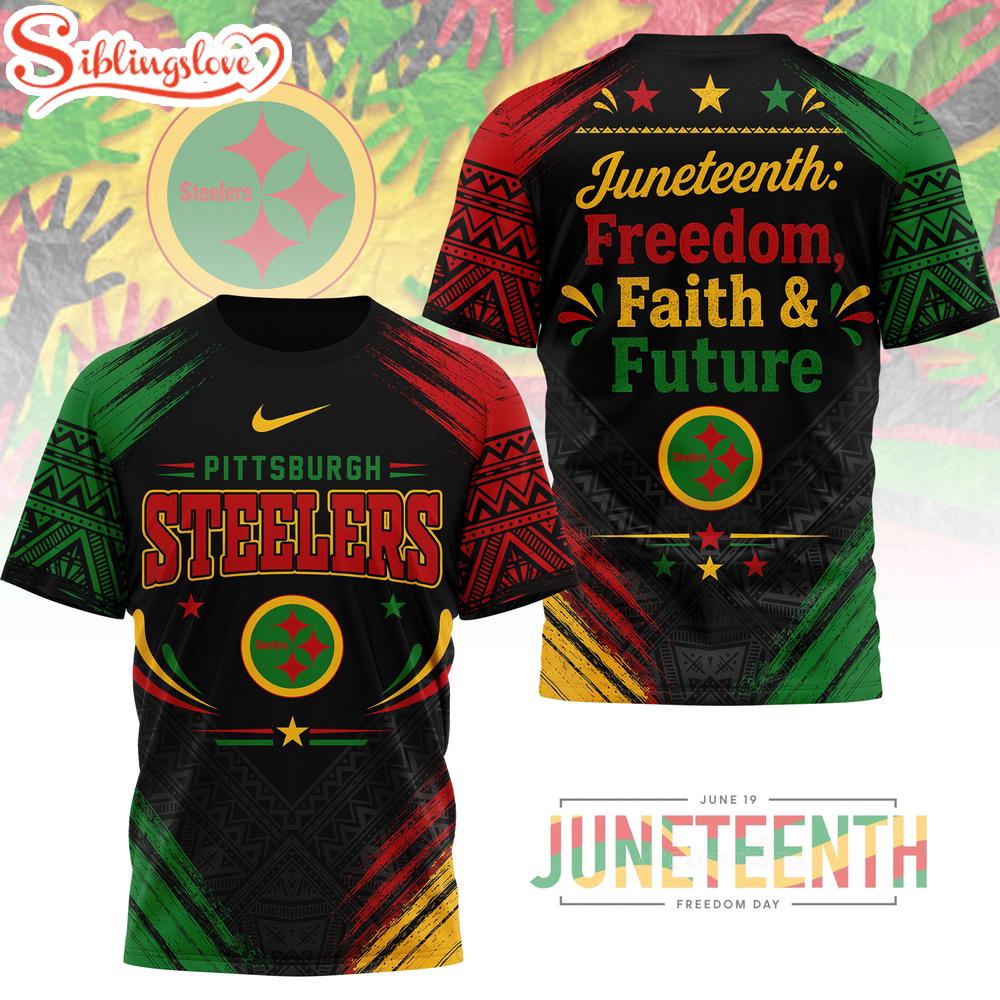Pittsburgh Steelers NFL Juneteeth Freedom Faith And Future 3D T-Shirt 1 Pittsburgh Steelers NFL Juneteeth Freedom Faith And Future 3D T-Shirt