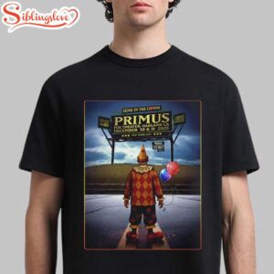Primus Send In The Clowns Oakland California Unisex T-Shirt