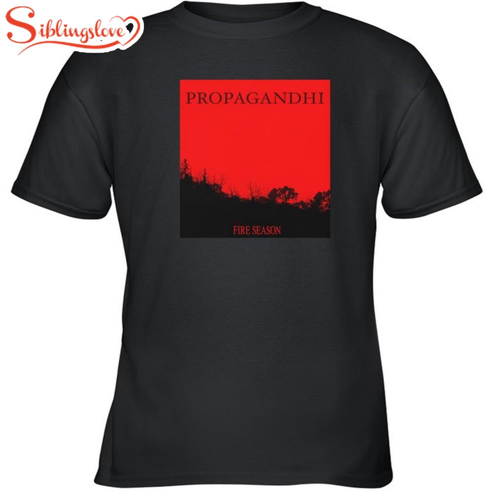 Propagandhi Fire Season Unisex T-Shirt 1 Propagandhi Fire Season Unisex T-Shirt