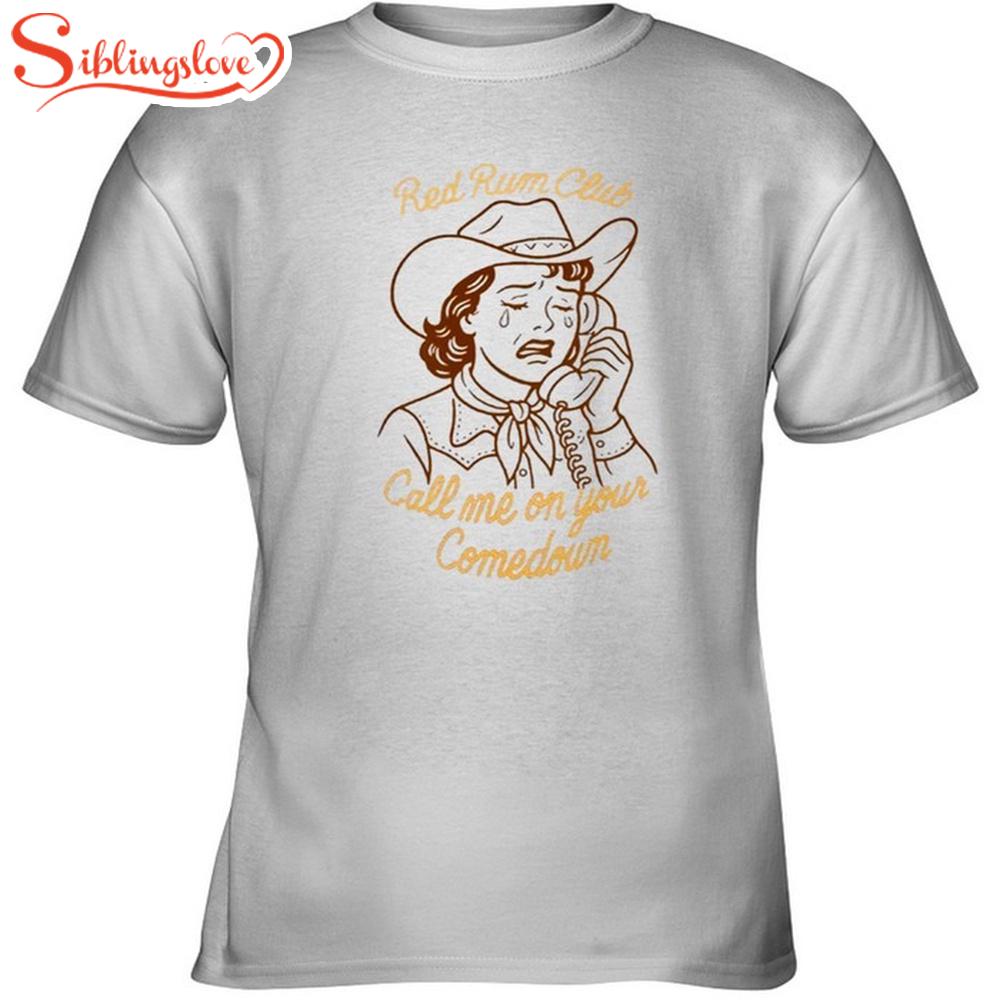Red Rum Club Call On Comedown Unisex T-Shirt 1 Red Rum Club Call On Comedown Unisex T-Shirt