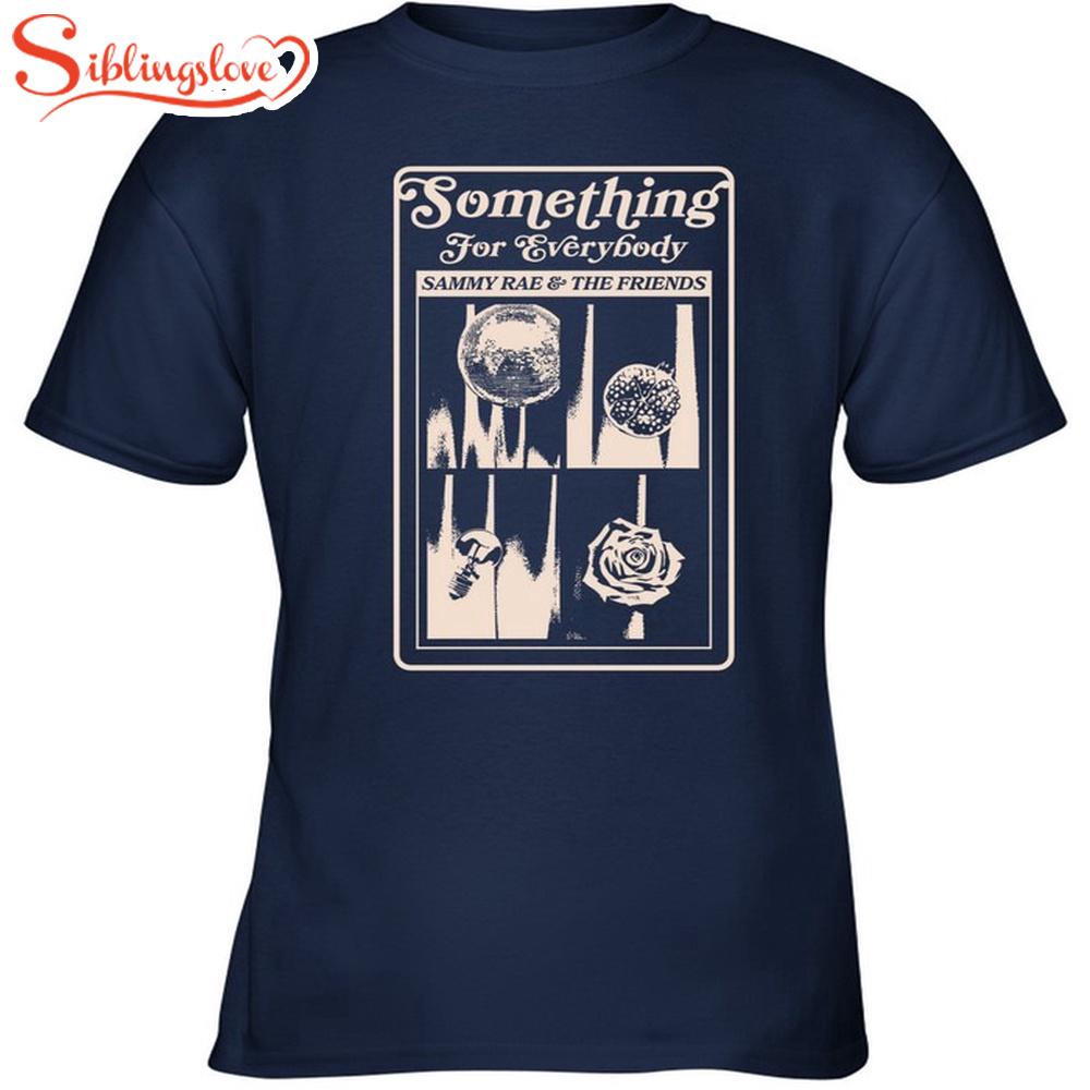 Sammy Rae April Something For Everybody Tour Unisex T-Shirt 1 Sammy Rae April Something For Everybody Tour Unisex T-Shirt