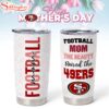 San Francisco 49ers NFL Mother Day Tumbler