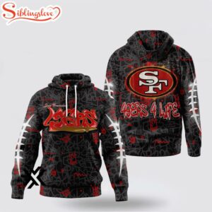 San Francisco 49ers NFL Special Graffiti My Team 4 Life 3D Shirt