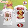 San Francisco 49ers NFL Winnie The Pooh 100th Anniversary 3D Shirt For Fans