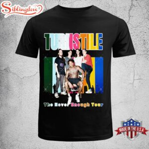 Turnstile The Never Enough Tour…