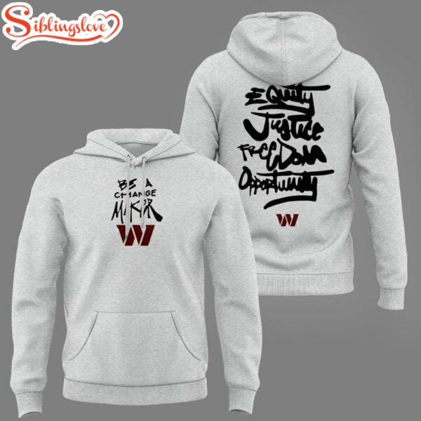 Washington Commanders Be A Change Maker NFL Hoodie 3D Shirt